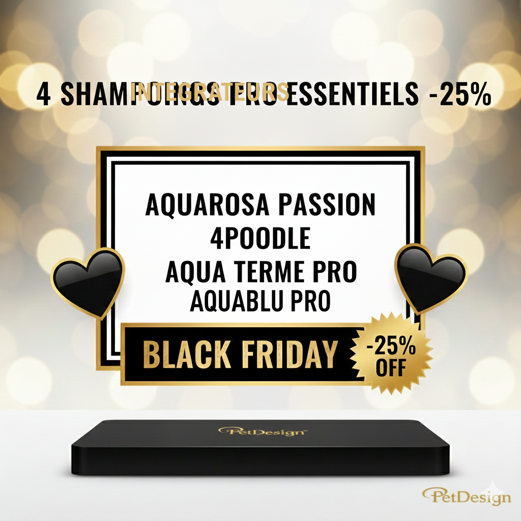 4 SHAMPOINGS PRO ESSENTIELS -25% : AQUAROSA PASSION + 4POODLE + AQUABLU PRO + AQUA TERME PRO 🖤 BLACK FRIDAY 🖤
